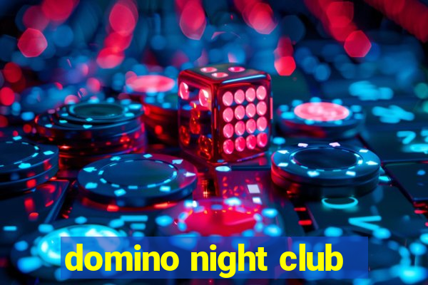 domino night club